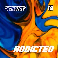 Sickotoy — Addicted Ft Minelli & Minelli — обложка